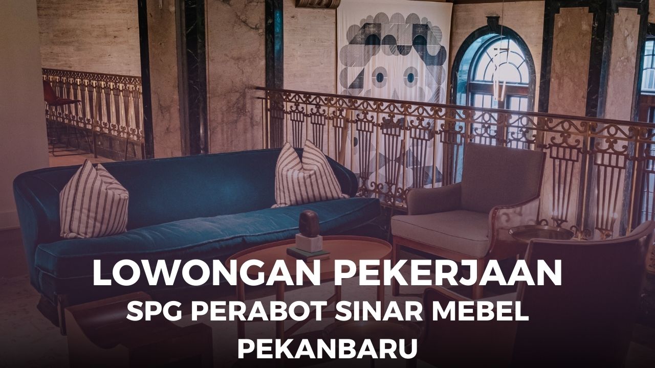 Lowongan Kerja SPG Perabot Pekanbaru