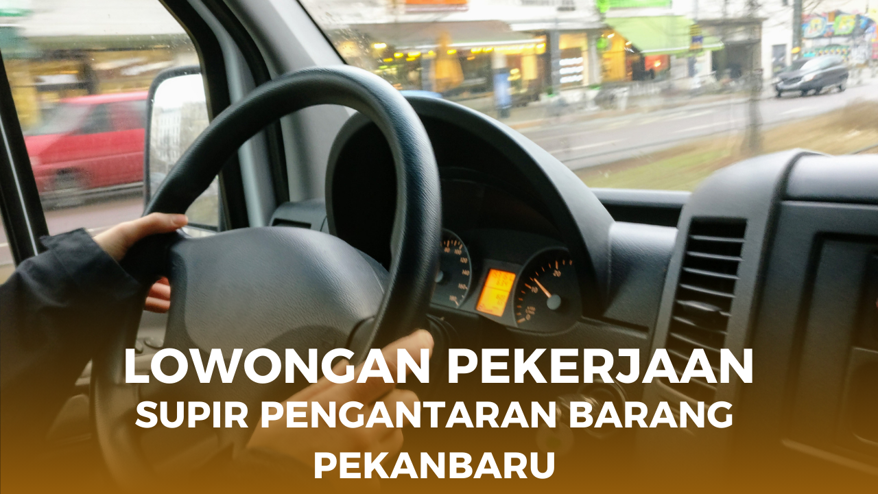 Loker Supir Pengantaran Barang