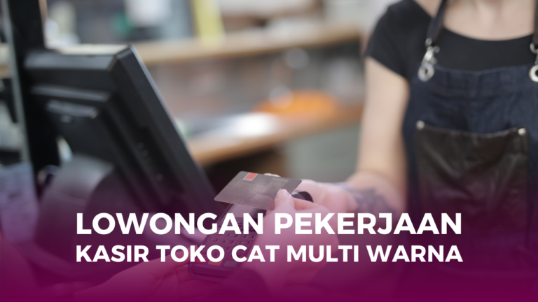 Loker Kasir Pekanbaru