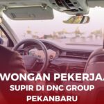 Lowongan Kerja Supir di DNC Group Pekanbaru