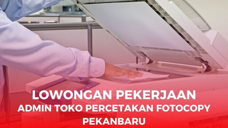 Lowongan Kerja Admin Percetakan Pekanbaru