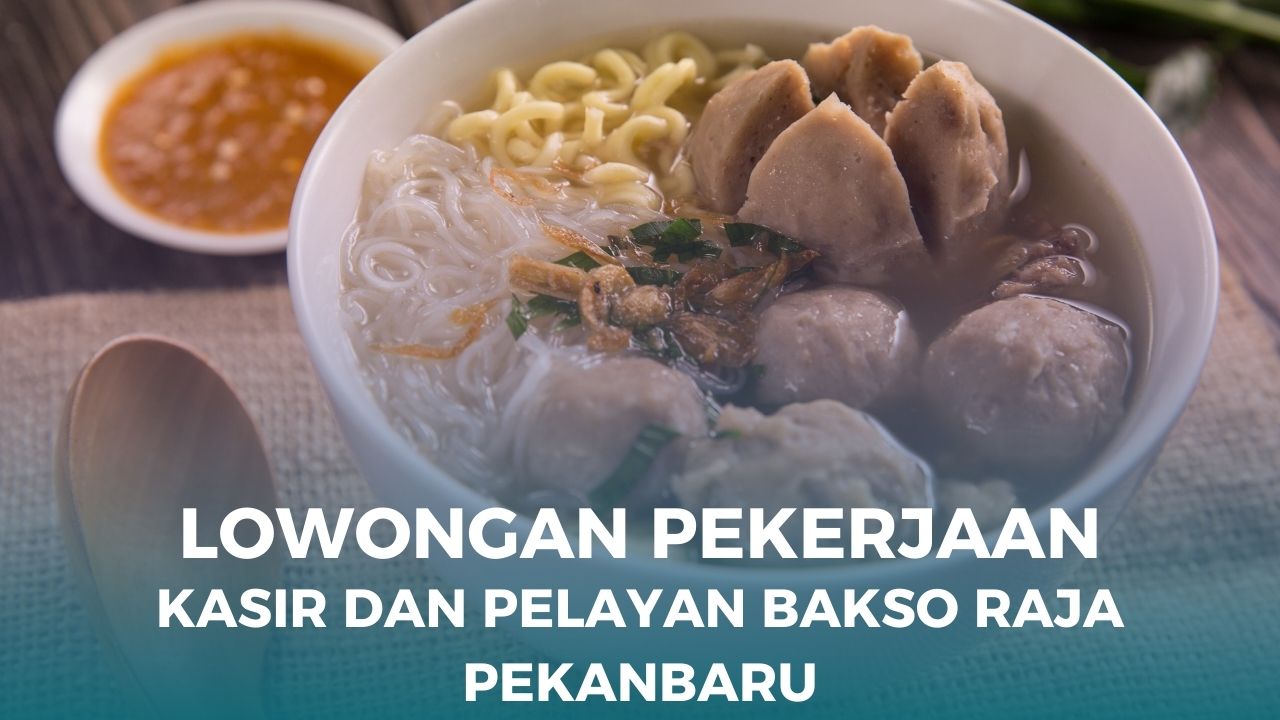 Lowongan Kasir dan Pelayan di Pekanbaru