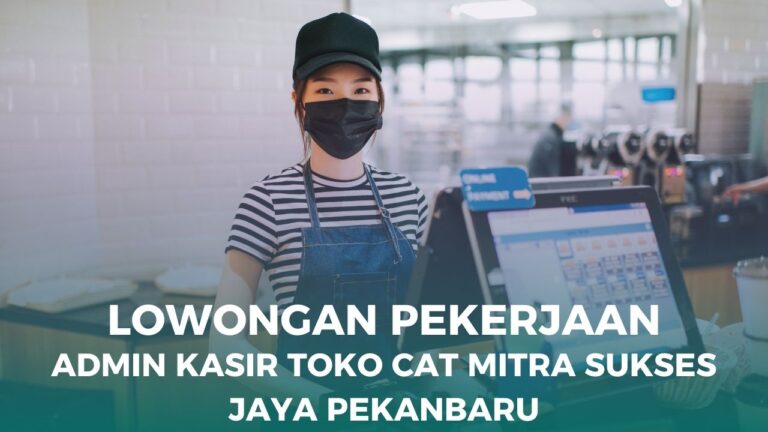 Lowongan pekerjaan kasir pekanbaru