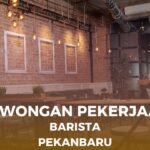 Lowongan Kerja Barista di Pekanbaru